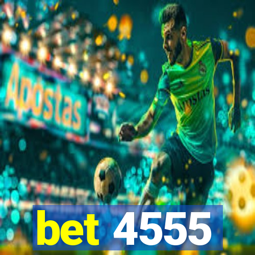 bet 4555